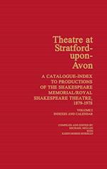 Theatre at Stratford-Upon-Avon [2 volumes]