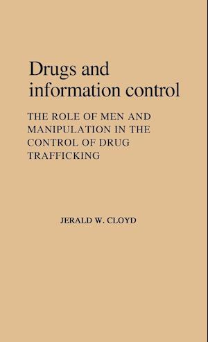 Drugs and Information Control