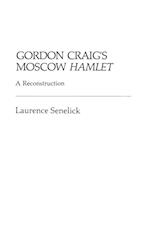Gordon Craig's Moscow Hamlet