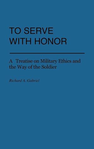 To Serve with Honor