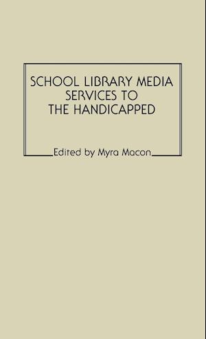 School Library Media Services to the Handicapped