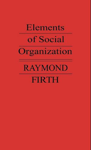 Elements of Social Organization