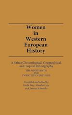 Women in Western European History: A Select Chronological, Geographical, and Topical Bibliography