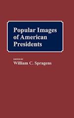 Popular Images of American Presidents