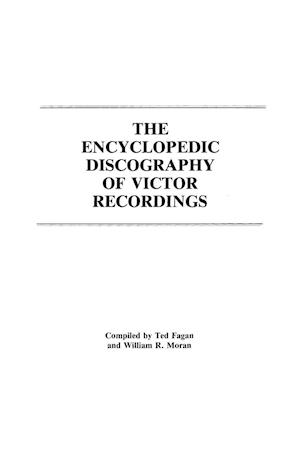 The Encyclopedic Discography of Victor Recordings