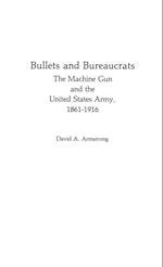 Bullets and Bureaucrats