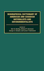 Biographical Dictionary of American and Canadian Naturalists and Environmentalists