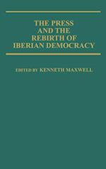 The Press and the Rebirth of Iberian Democracy