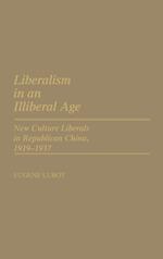 Liberalism in an Illiberal Age