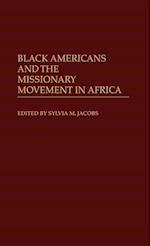 Black Americans and the Missionary Movement in Africa