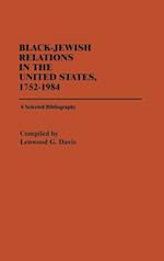 Black-Jewish Relations in the United States, 1752-1984
