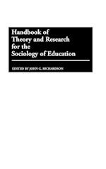 Handbook of Theory and Research for the Sociology of Education