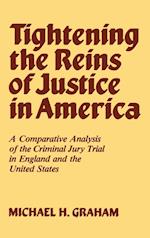 Tightening the Reins of Justice in America