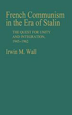 French Communism in the Era of Stalin