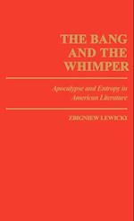 The Bang and the Whimper
