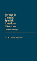 Women in Colonial Spanish American Literature