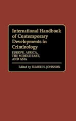 International Handbook of Contemporary Developments in Criminology