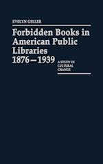 Forbidden Books in American Public Libraries, 1876-1939