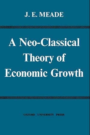 A Neo-Classical Theory of Economic Growth