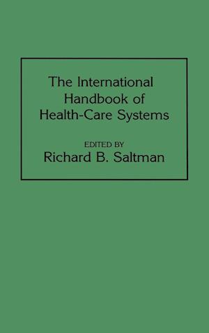 The International Handbook of Health Care Systems