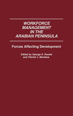 Workforce Management in the Arabian Peninsula