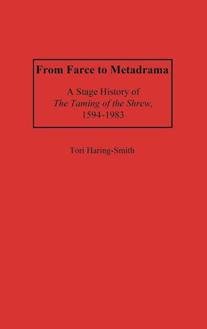 From Farce to Metadrama