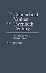 The Connecticut Yankee in the Twentieth Century