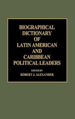 Biographical Dictionary of Latin American and Caribbean Political Leaders