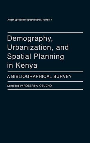 Demography, Urbanization, and Spatial Planning in Kenya