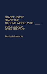Soviet Jewry Since the Second World War