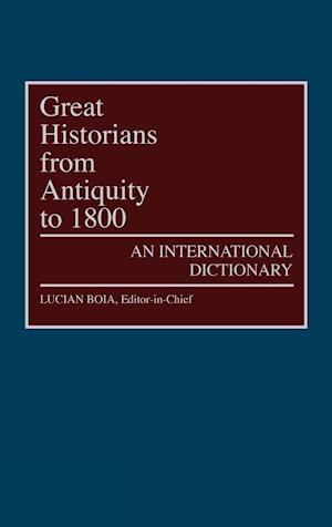 Great Historians from Antiquity to 1800
