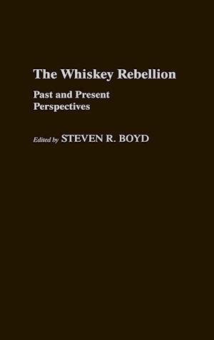 The Whiskey Rebellion