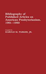 Bibliography of Published Articles on American Presbyterianism, 1901-1980