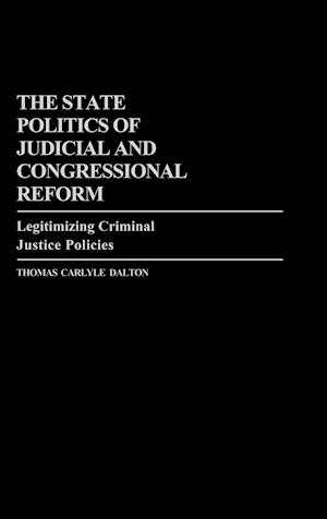 The State Politics of Judicial and Congressional Reform