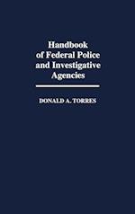 Handbook of Federal Police and Investigative Agencies