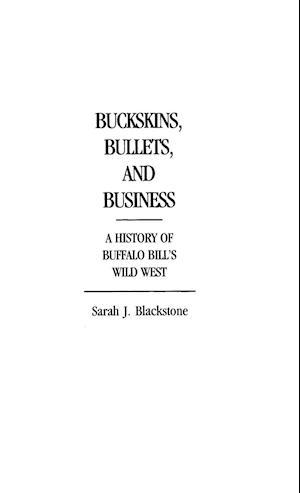 Buckskins, Bullets, and Business