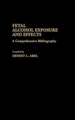 Fetal Alcohol Exposure and Effects