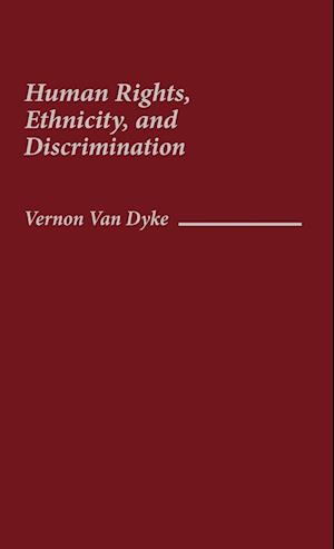 Human Rights, Ethnicity, and Discrimination