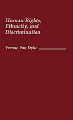 Human Rights, Ethnicity, and Discrimination