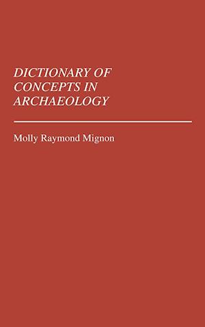 Dictionary of Concepts in Archaeology