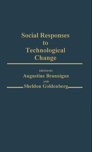 Social Responses to Technological Change