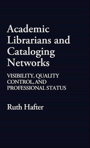 Academic Librarians and Cataloging Networks