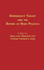 Dependency Theory and the Return of High Politics
