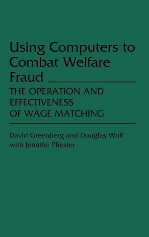 Using Computers to Combat Welfare Fraud