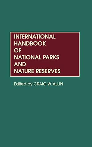 International Handbook of National Parks and Nature Reserves