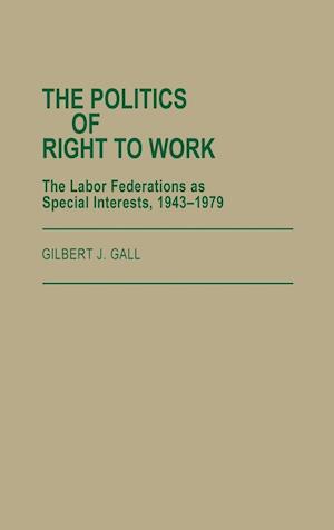 The Politics of Right to Work