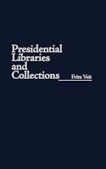 Presidential Libraries and Collections