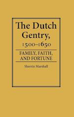 The Dutch Gentry, 1500-1650