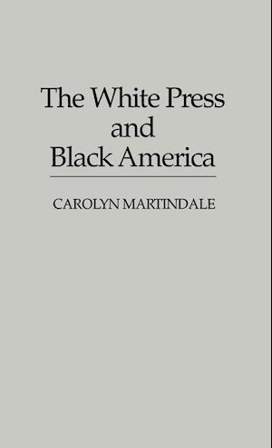 The White Press and Black America