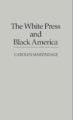 The White Press and Black America